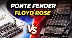 Ponte Fender vs Floyd Rose na guitarra mostrando diferenças entre os sistemas de tremolo
